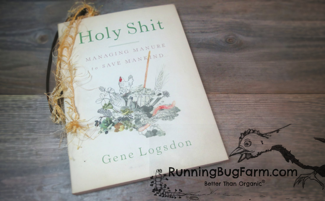 An Eco-Farmers take on Gene Logsdon's book 'Holy Shit' - 