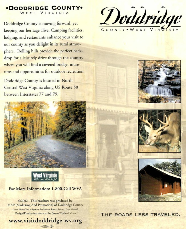 Doddridge County is moving forward, yet keeping our heritage alive.  Camping facilities, lodging, & restaurants enhance your visit to our country as you delight in its rural atmosphere.  Rolling hills provide the perfect backdrop for a leisurely drive through the country where you will find a covered bridge, meseums & opportunities for outdoor recreation.  Doddridge County is located in North Central West Virginia along US Route 50 between Interstates 77 & 79.
