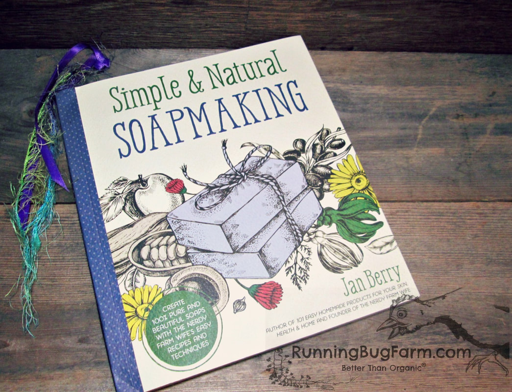 An Eco Farmers review of the book 'Simple & Natural Soapmaking' by Jan Berry.