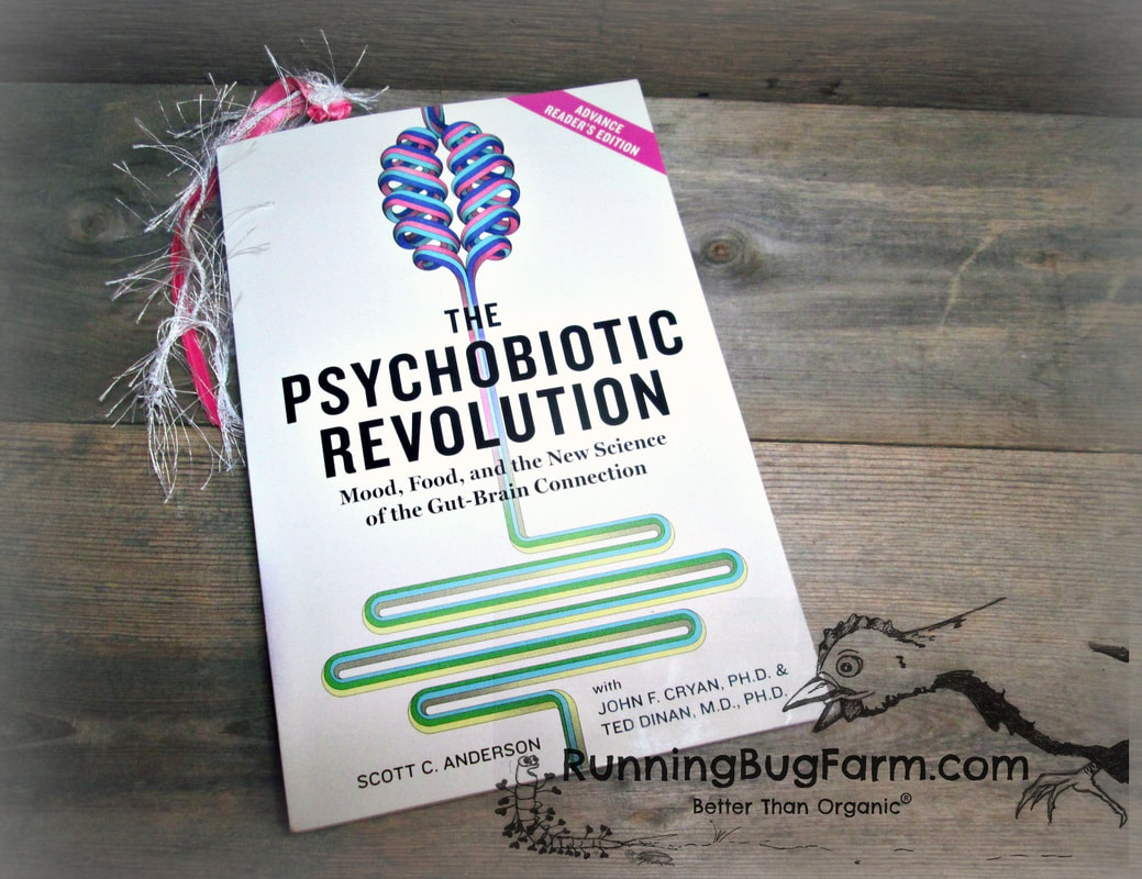 An Eco Farmers review of the book Psychobiotic Revolution.  Learn about how food affects your mood due to your microbiota. 