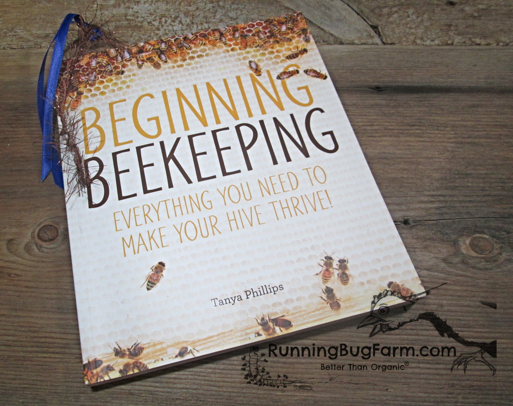 Book review of Beginning Beekeeping, everything you need to make your hive thrive! By Tanya Phillips