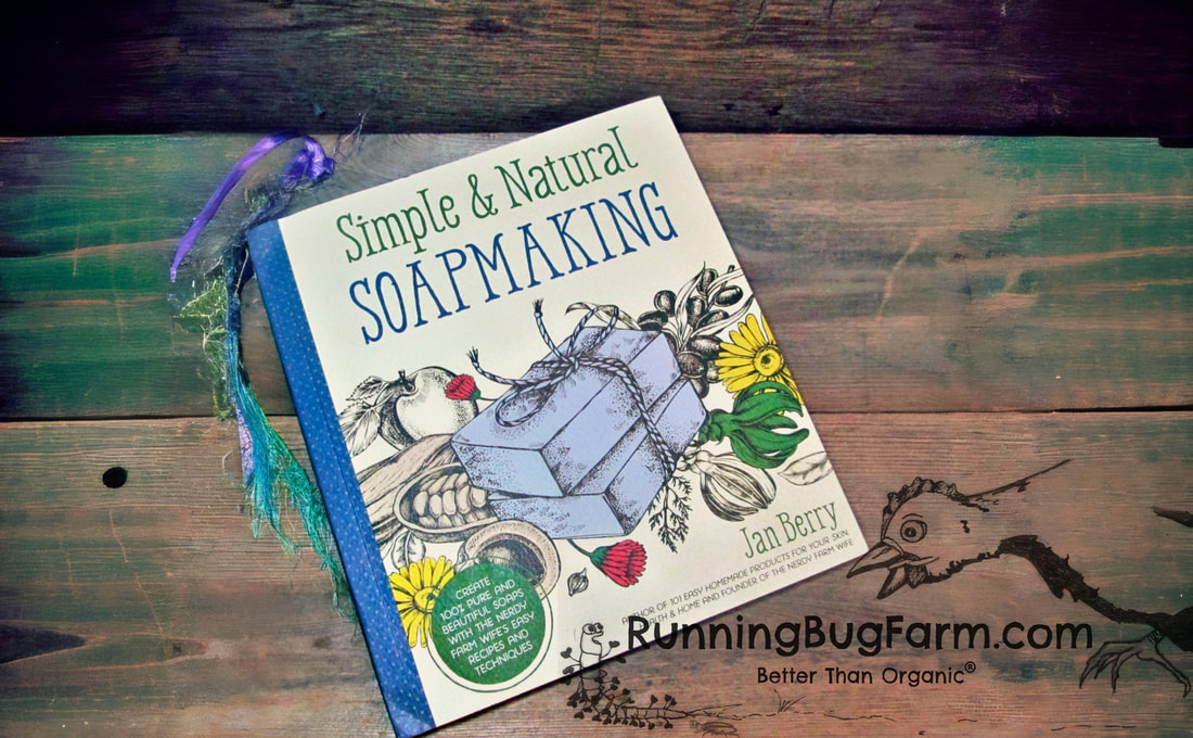 Simple & Natural Soapmaking. An Eco farm woman's review.