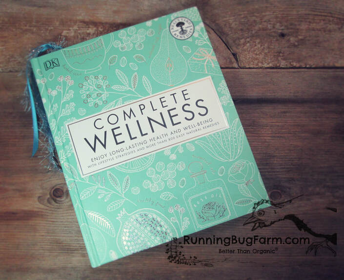 An organic holistic farmers review of Complete Wellness.  A book for useing herbs and essential oils to heal your body.