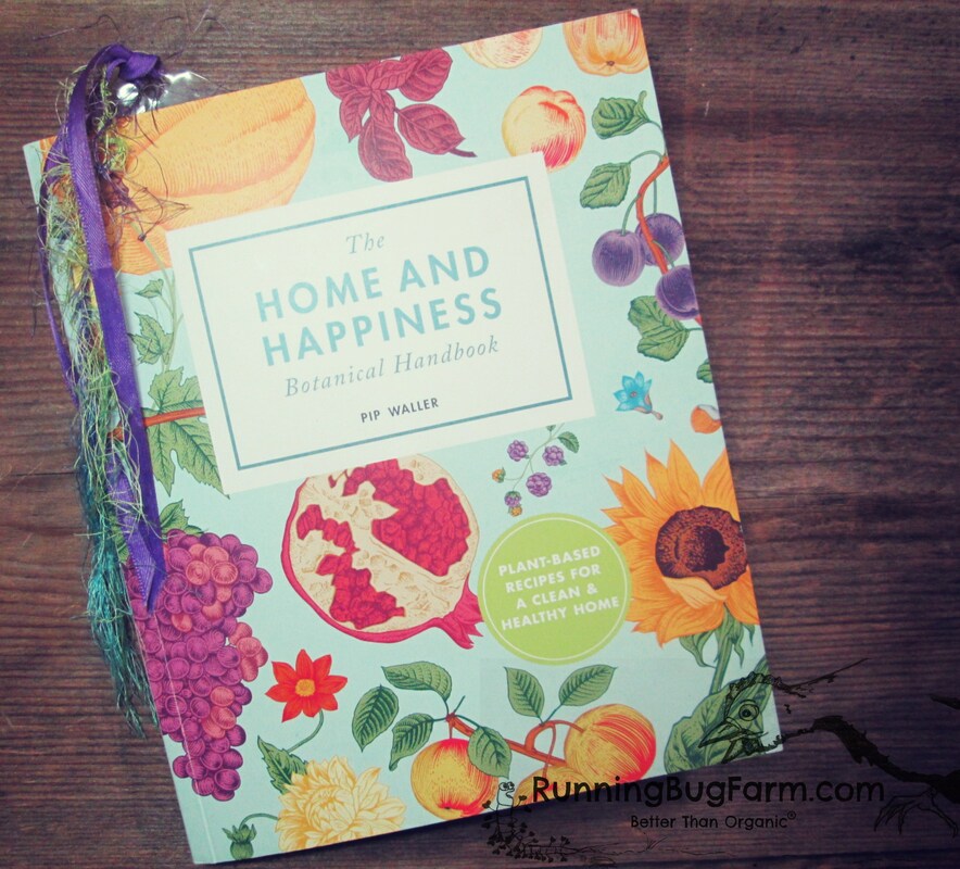 The Home and Happiness Botanical Handbook. An Eco farm woman's review. Running Bug Farm USA.