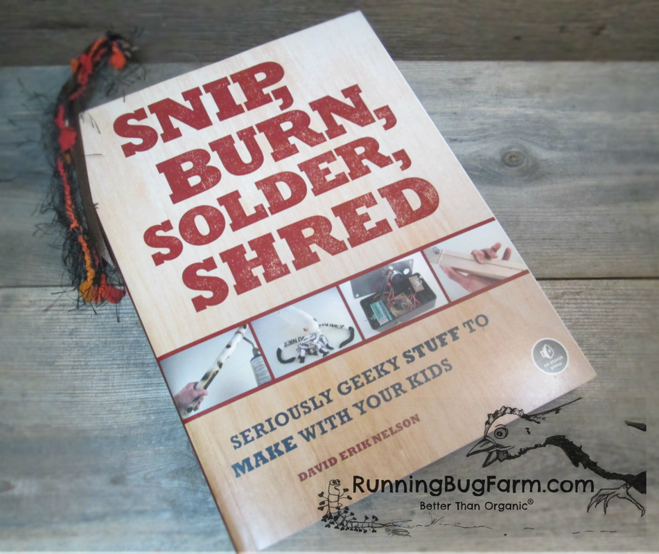 An eco farm families review of Snip, Burn, Solder, Shred.