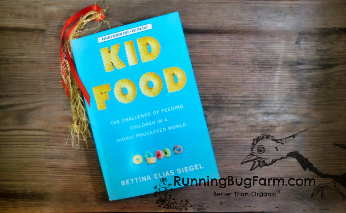 Kid Food, an Eco farm woman's review.