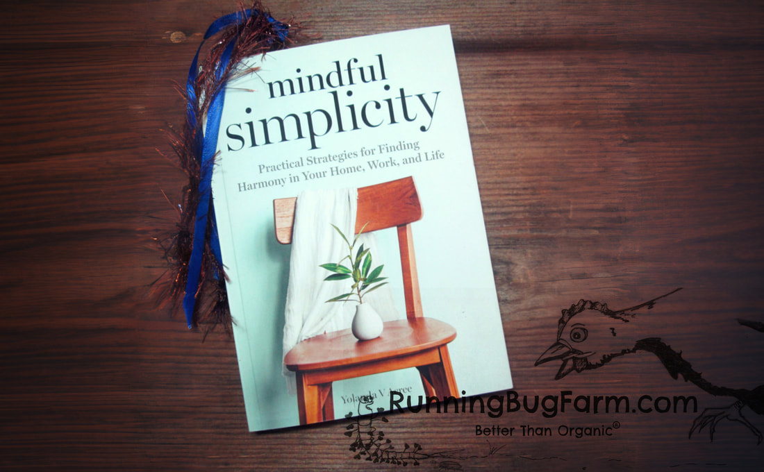 An Eco farm woman's review of 'mindful simplicity'.