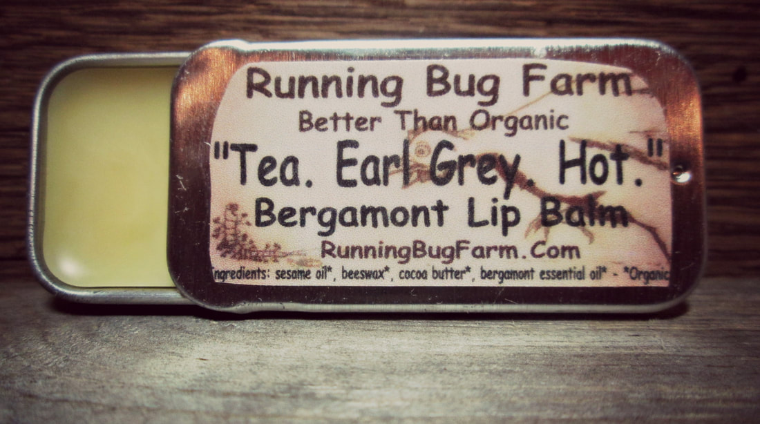 Join us to learn how to make your very own Tea.  Earl Grey.  Hot.  Lip balm.  We use only organic non gmo totally natural ingredients in our recipes.  This lip balm smells just like a hot cuppa Earl Grey tea.  