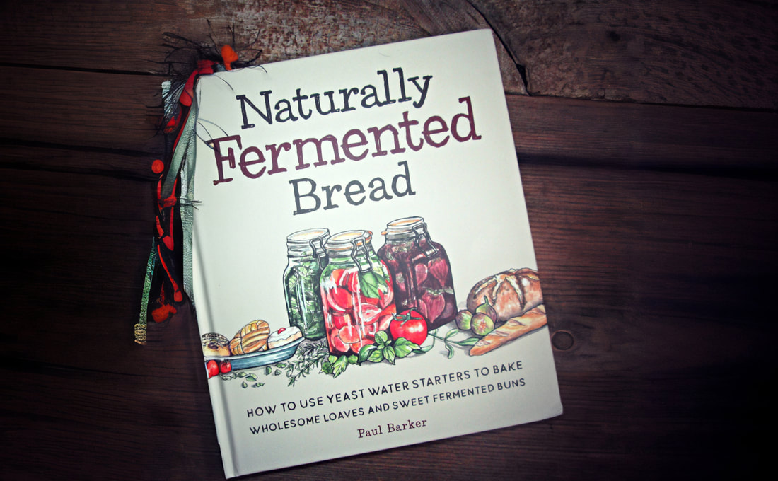 Naturally Fermented Bread. An Eco farm woman's review.