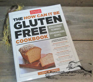 An Eco Farm Gal with Endo reviews 'The How Can It Be Gluten Free Cookbook' by America's Test Kitchen.