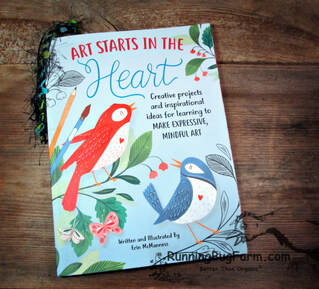 An Eco-Farmer's review of 'Art Starts In The Heart: Creative projects and inspirational ideas for learning to make expressive, mindufl art'