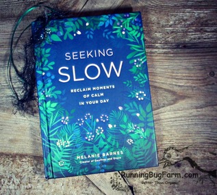 An Eco Farmer's review of the book 'Seeking Slow' by Melanie Barns.